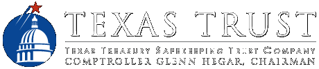 Texas Treasury Safekeeping Trust Company  - Comptroller Glenn Hegar, Chairman